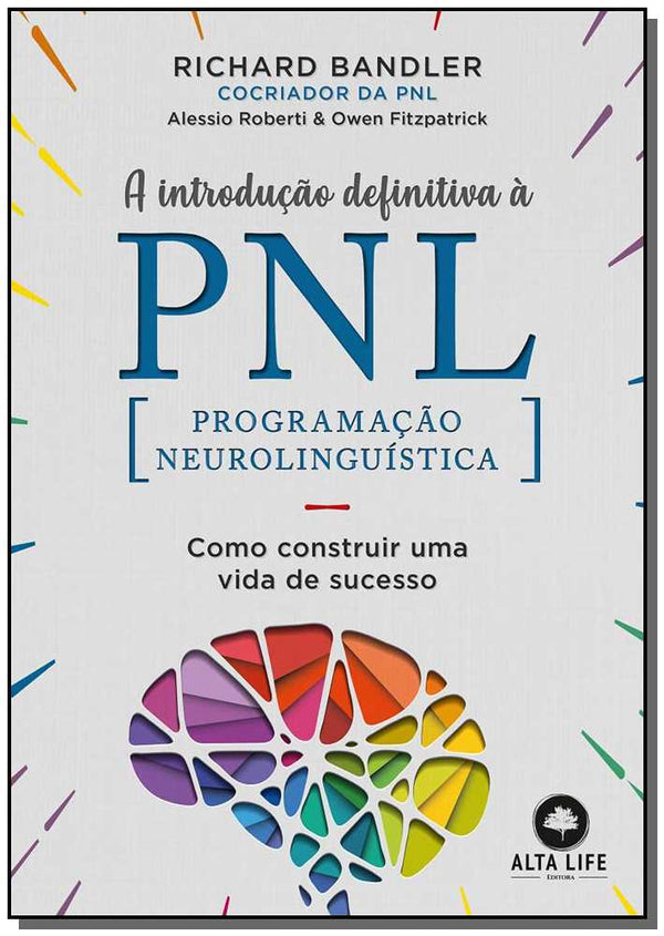 Capa do livro Introdução Definitiva à Pnl, a, de Roberti; Fitzpatrick; Bandler