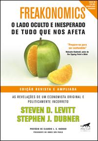 Capa do livro Freakonomics - O Lado Oculto e Inesperado de Tudo que nos Afeta, de Stephen J. Dubner, Steven D. Levitt