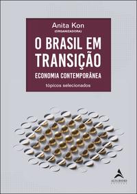 Capa do livro Brasil em Transição, o - Economia Contemporânea, de Anita Kon