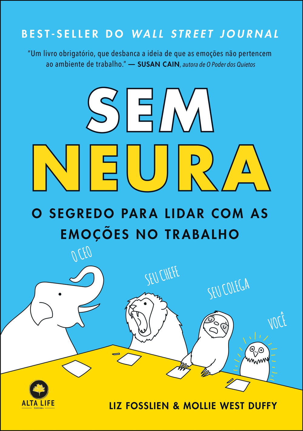 Sem Neura - O Segredo para Lidar com as Emoções no Trabalho