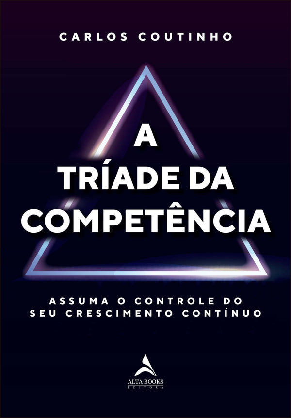 Capa do livro Tríade da Competência, a, de Carlos Coutinho Fernandes Junior
