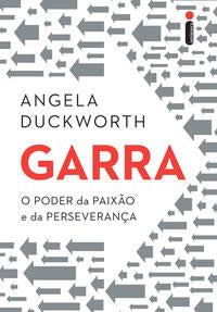 Capa do livro Garra - O Poder da Paixão e da Perseverança, de Angela Duckworth