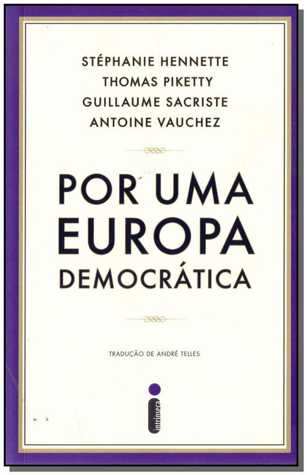Capa do livro Por uma Europa Democratica, de Hennette; Piketty; Sacriste; Vauchez