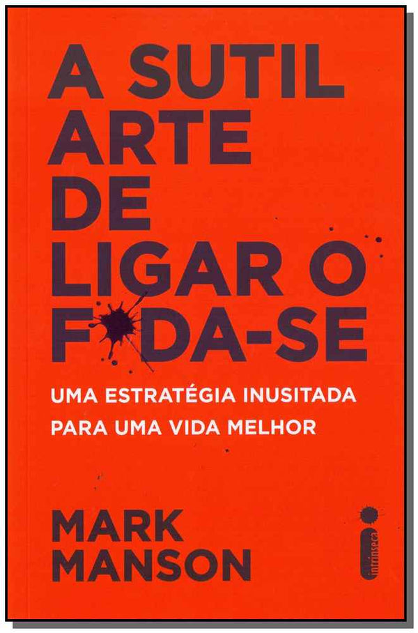 Capa do livro A Sutil Arte de Ligar o Foda-Se, de Mark Manson
