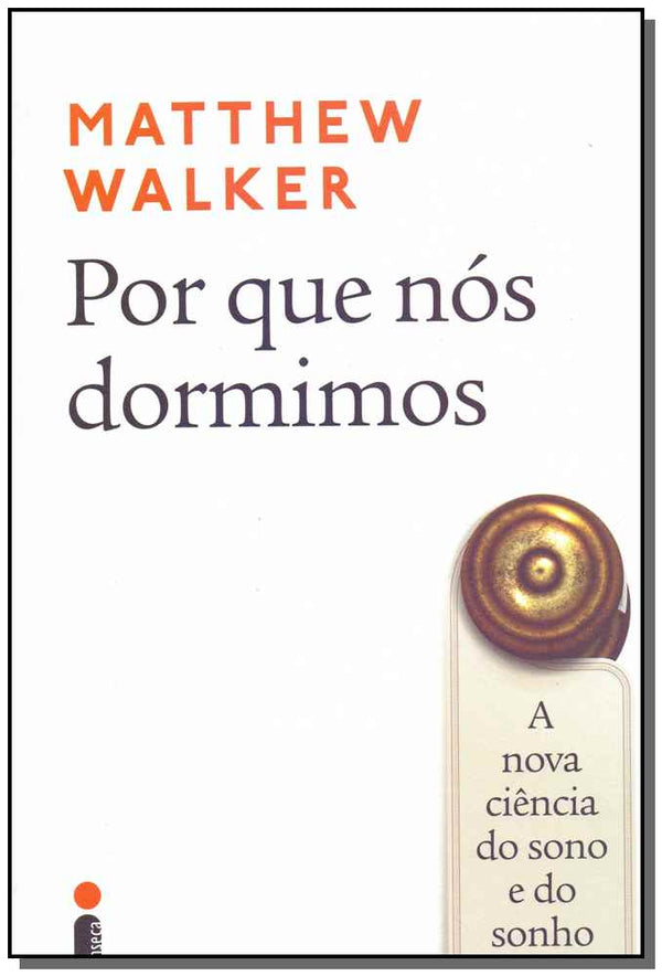 Capa do livro Por que Nós Dormimos, de Matthew Walker