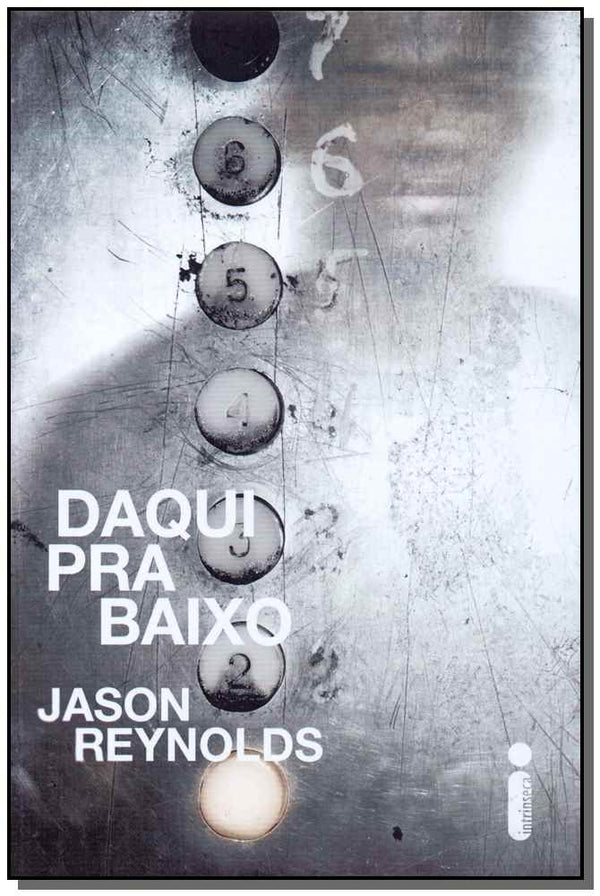 Capa do livro Daqui para Baixo, de Jason Reynolds