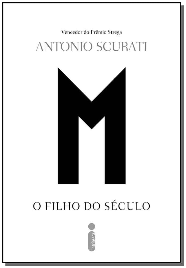 Capa do livro M, o Filho do Século, de Antonio Scurati