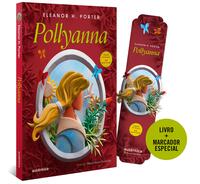 Pollyanna - (Texto Integral - Clássicos Autêntica)