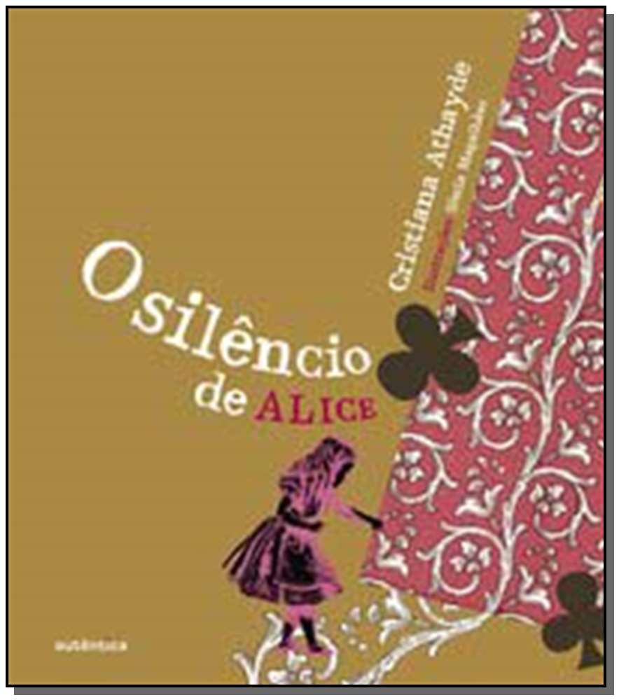 O Silêncio de Alice