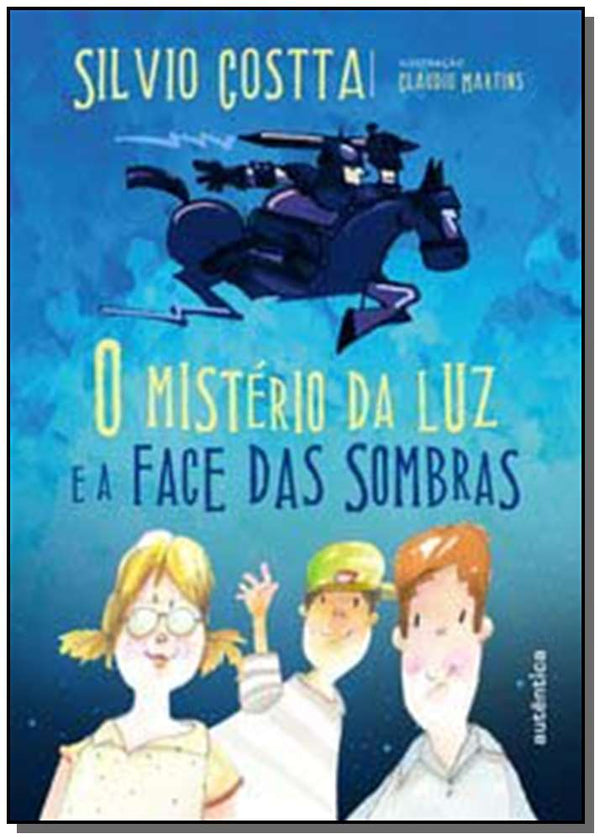 Capa do livro Misterio da Luz e a Face das Sombras, o, de Silvio Costta