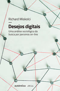 Capa do livro Desejos Digitais, de Richard Miskolci