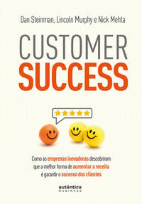 Capa do livro Customer Success, de Steinman; Murphy; Mehta