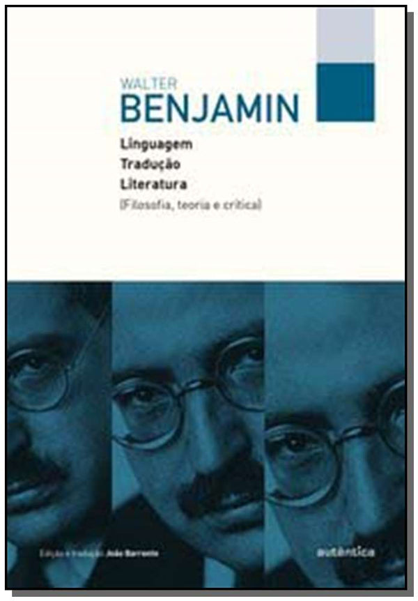 Capa do livro Linguagem, Tradução, Literatura, de Benjamin Walter