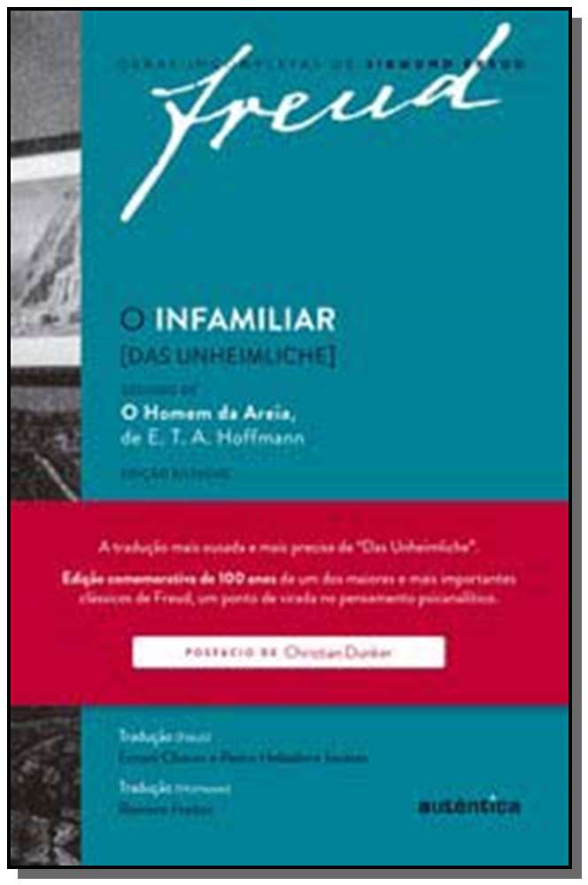 Infamiliar, o - Ed. Bilíngue (1919-2019)