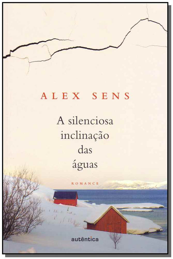 Capa do livro Silenciosa Inclinação das Águas, a, de Alex Sens