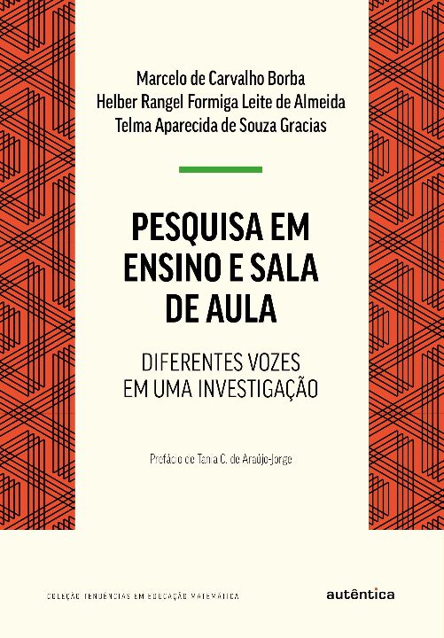Capa do livro Pesquisa em Ensino e Sala de Aula - (Autentica), de Helber Rangel Formiga L Marcelo de Carvalho Borba