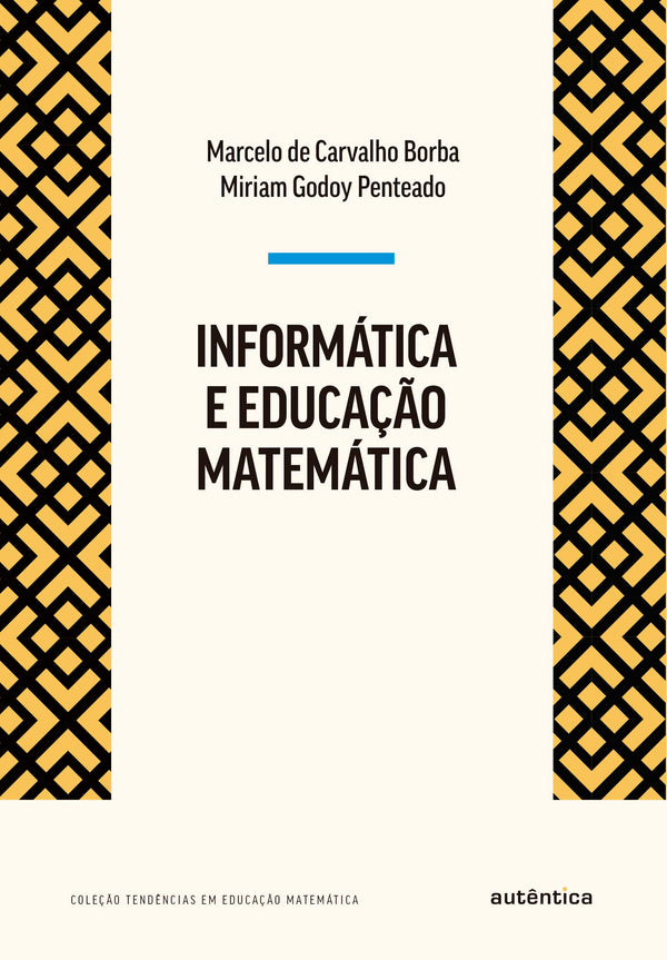 Capa do livro Informática e Educação Matemática, de Miriam Godoy Penteado Marcelo de Carvalho Borba