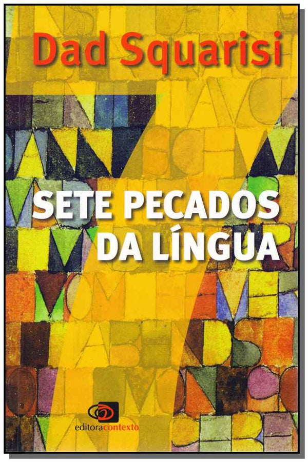 Capa do livro Sete Pecados da Lingua, de Dad Squarisi