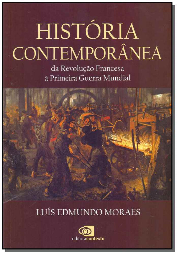 Capa do livro História Contemporânea da Revolução Francesa à Primeira Gerra Mundial, de Luis Edmundo Moraes