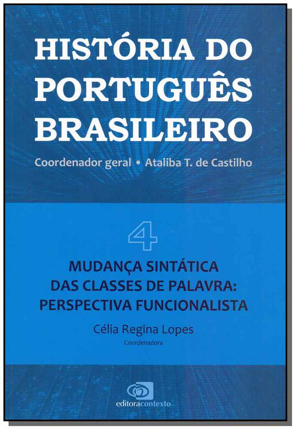 Capa do livro História do Português Brasileiro Vol. 04, de Ataliba T. de Castilho