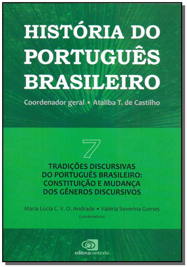 Capa do livro História do Português Brasileiro Vol 7-, de Ataliba T. de Castilho