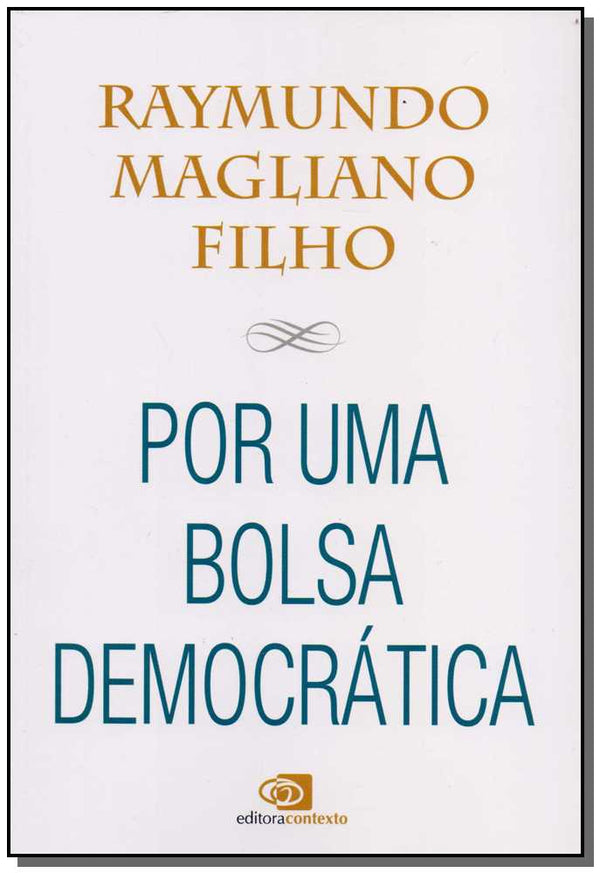 Capa do livro Por uma Bolsa Democrática, de Raymundo Magliano Filho