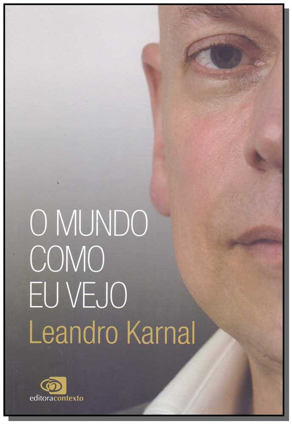 Capa do livro Mundo Como Eu Vejo, o, de Leandro Karnal