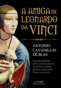 Capa do livro Amiga de Leonardo da Vinci, de Antonio Cavanillas de Blas