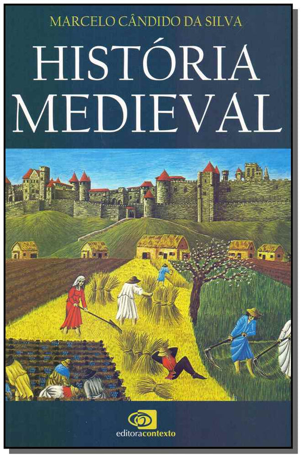 Capa do livro História Medieval, de Marcelo Candido da Silva Silva