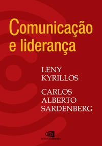 Capa do livro Comunicação e Liderança, de Leny e Sardenberg Kyrillos