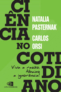 Capa do livro Ciência no Cotidiano, de Natalia Pasternak, Carlos Orsi