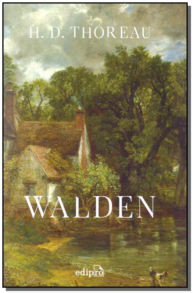 Walden - Ou a Vida nos Bosques