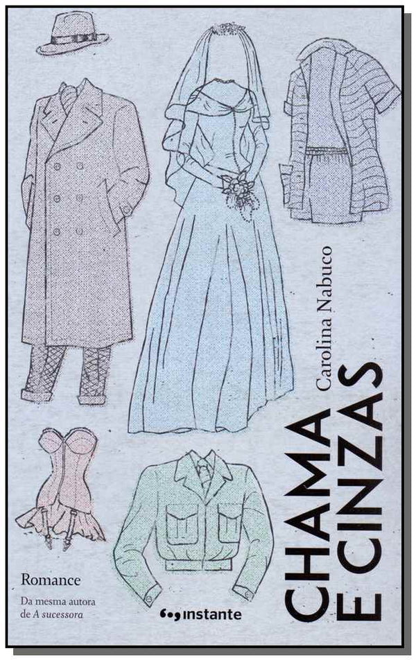 Capa do livro Chama e Cinzas, de Carolina Nabuco