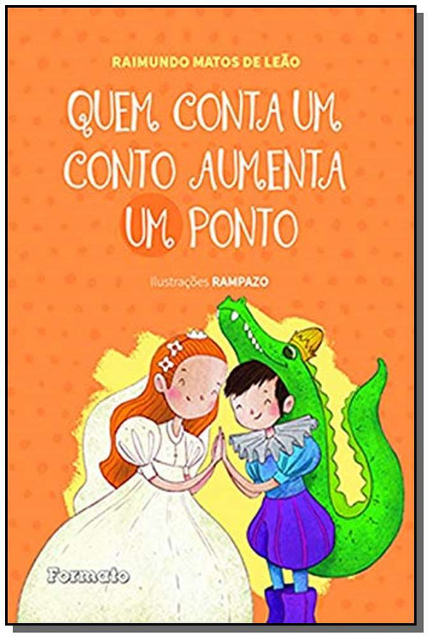 Capa do livro Quem Conta um Conto Aumenta um Ponto, de Raimundo Matos de Leao