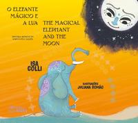 Capa do livro Elefante Magico e a Lua, de Isa Colli