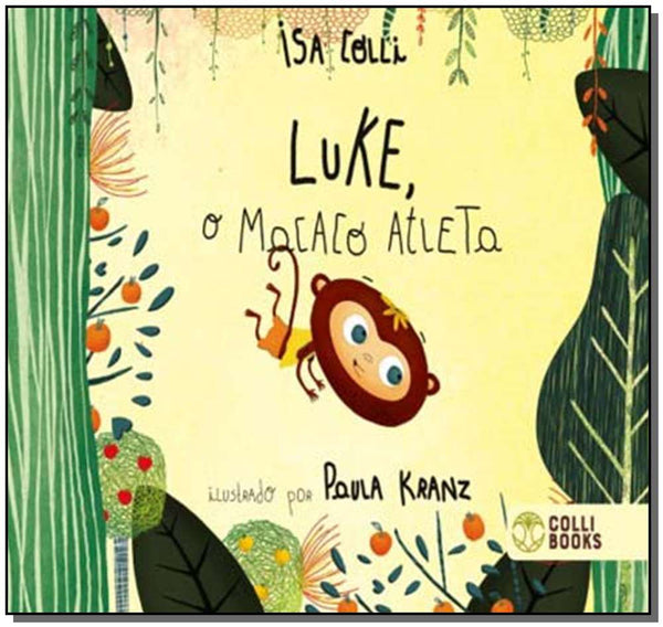 Capa do livro Luke o Macaco Atleta, de Isa Colli