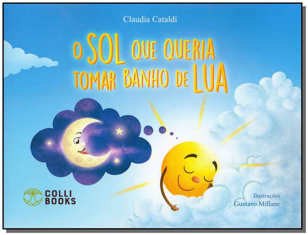 Capa do livro Sol que Queria Tomar Banho de Lua, o, de Claudia Cataldi