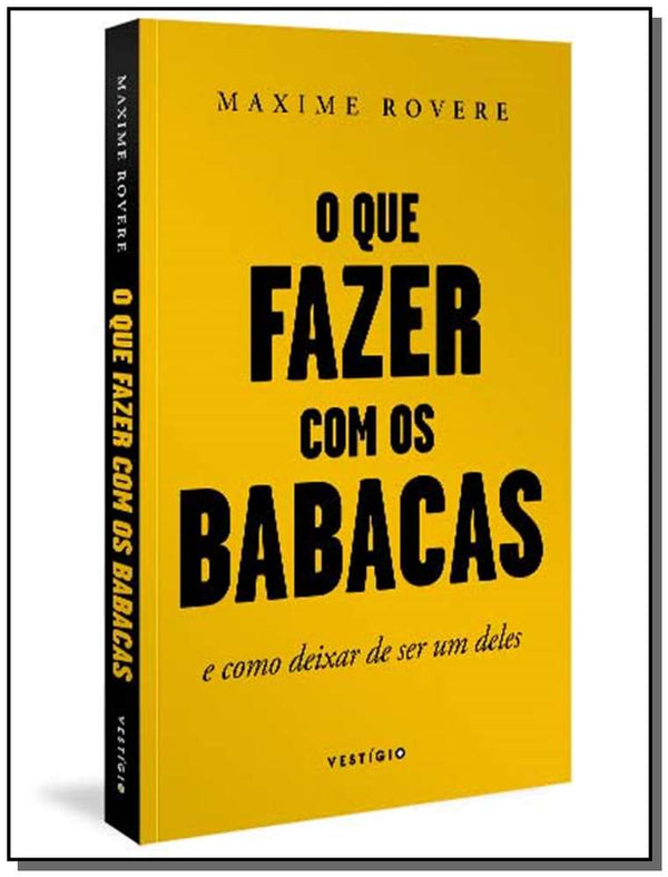 Capa do livro Que Fazer com os Babacas, o, de Maxime Rovere
