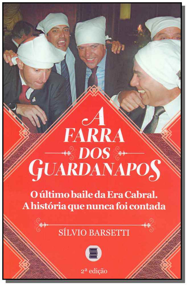 Capa do livro Farra dos Guardanapos, a - 02ed/18, de Silvio Barsetti