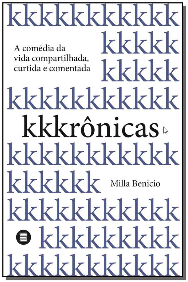 Capa do livro Kkkrônicas, de Milla Benicio