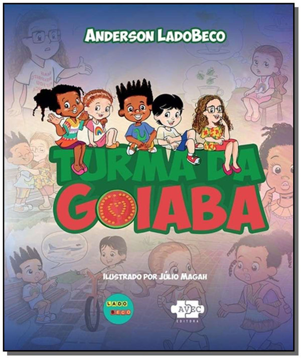 Capa do livro Turma da Goiaba, de Anderson Ladobeco