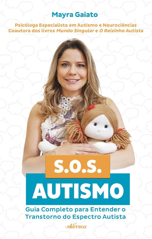 Capa do livro Sos Autismo: Guia Completo para Entender o Transtorno do Espectro Autista, de Mayra Gaiato