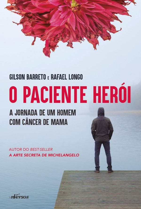 Capa do livro Paciente Herói, o, de Gilsson Barreto, Rafael Longo