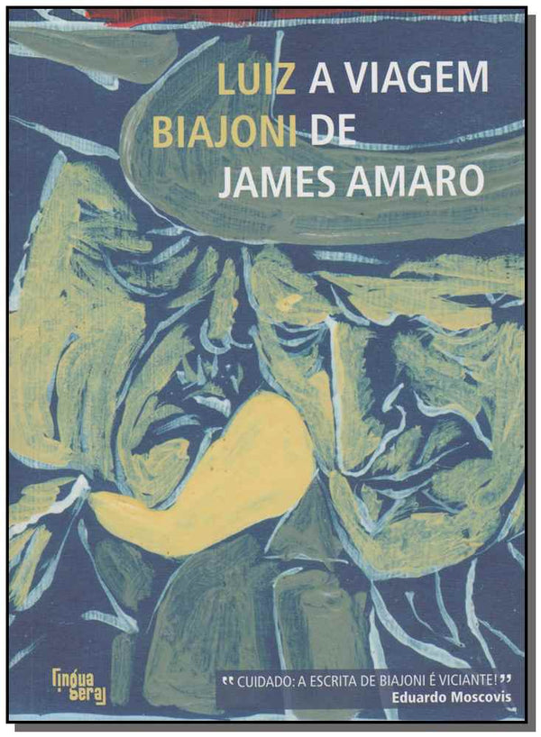 Capa do livro Viagem de James Amaro, a, de Luiz Biajoni