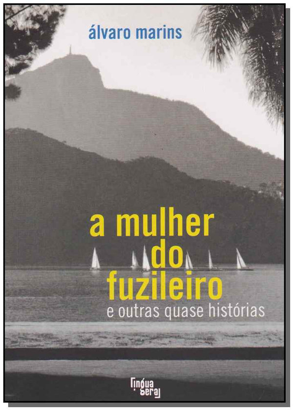 Capa do livro Mulher do Fuzileiro e Outras Quase Histórias, a, de Alvaro Marins