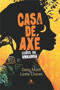 Casa de Axé - Lições da Umbanda