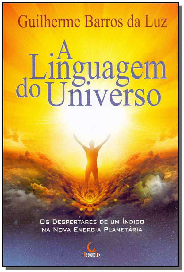 Capa do livro Linguagem do Universo, a, de Guilherme Barros da Luz