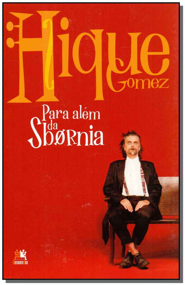 Capa do livro Hique-Gomez - Para Além da Sbornia, de Hique Gomez