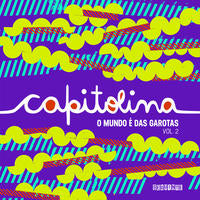 Capa do livro Capitolina - Vol. 2 - O Mundo É das Garotas, de Editora Cia das Letras