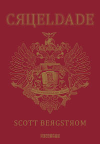 Capa do livro Crueldade, de Scott Bergstrom